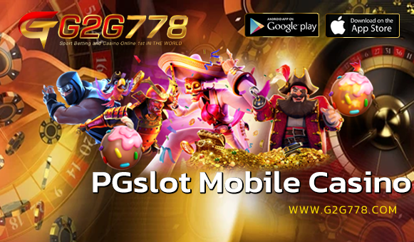 pgslot Mobile Casino